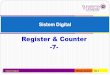 Register & Counter -7- - dinus.ac.iddinus.ac.id/repository/docs/ajar/Sistem_Digital_-_7.pdfRegister dan Pencacah Register adalah kumpulan elemen-elemen memori yang bekerja bersama