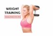 IV. Weight Training - Kunjung Ashadi Official Site | Just ... · • Tipe latihan: 1. Daya tahan (pembesaran otot) 2. Kecepatan (otot kencang) TENTUKAN TUJUAN LATIHAN KETAHUI 