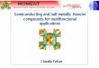 Semiconducting and half metallic Heusler compounds for ... · Semiconducting and half metallic Heusler compounds for multifunctional applications. Claudia Felser. Materials for 