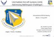 Uninhabited Aircraft Systems (UAS) - Addressing ... · Uninhabited Aircraft Systems (UAS) - Addressing Battlespace Challenges - ... – Data expressed in multiple formats and distributed