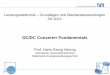DC/DC Converter · PDF fileDC/DC Converter Fundamentals Leistungselektronik –Grundlagen und Standardanwendungen SS 2012 ... Overview on DC/DC Converter 2. One-Quadrant Converter