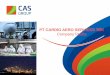 PT CARDIG AERO SERVICES TBK · 2018-02-07 · Indonesia Stock Exchange (IDX) CAS Group acquired shares ... Cargo Handling Inflight Catering ... Garuda Indonesia Tbk