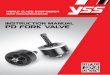INSTRUCTION MANUAL PD FORK VALVE - YSS · Consult YSS Service center or 2. Check the proper fit before installation Instruction Note : All these steps should be done by a Suspension