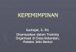KEPEMIMPINAN - staffnew.uny.ac.idstaffnew.uny.ac.id/upload/132319840/pengabdian/ppm-kepimpinan.pdf · berdasarkan situasi. Transaksional vs Transformasional Transaksional Kepemimpinan
