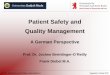 Patient Safety and Quality Management Jochen.pdf · 3.1.4 Disaster management ... 3.1.4 Disaster management Plan Do ... performance of the hospital and makes it transparent to the