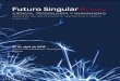 CIENCIA, TECNOLOGÍA Y HUMANISMO - ViveLibrevivelibre.es/futurosingular/pdf/Programa-Evento-Futuro-Singular-2018.pdf · “Ciencia, tecnología y humanismo: valores para un mundo