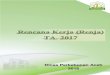 Dinas Perkebunan Aceh 2016 - distanbun.acehprov.go.iddistanbun.acehprov.go.id/uploads/Renja_2017_BUN.pdf · BAB I. PENDAHULUAN 1.1. Latar Belakang Pembangunan Perkebunan Tahun 2017