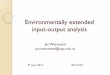 Environmentally extended input-output analysis - Novinky · Structural decomposition analysis It is used to analyze the drivers behind changes Includes Leontief inverse matrix Options