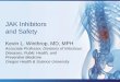 JAK Inhibitors and Safety - Washington Rheumatology Alliance · JAK Inhibitors and Safety Kevin L. Winthrop, MD, MPH Associate Professor, Divisions of Infectious Diseases, Public