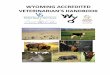 WYOMING ACCREDITED VETERINARIAN’S HANDBOOK · 2 NOTICE Every effort was made to provide you accurate and up to date information, including contact information. However, often names,