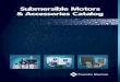 Submersible Motors & Accessoreis Catalog · Submersible Motors & Accessoreis Catalog M1479 01.14 9255 Coverdale Road, Fort Wayne, Indiana 46809 Tel: 260.824.2900 • Fax: 260.824.2909