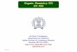 Organic Chemistry-III CH-423 - IIT Bombaykpk/22713.pdf · Organic Chemistry-III CH-423 . Syllabus CH423’Course’on’Organic’Synthesis;’Course’Instructor:’KrishnaP.’Kaliappan’