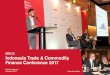 Indonesia Trade & Commodity Finance Conference 2017 · 2017-03-30 · Indonesia Trade & Commodity Finance Conference 2017 Jakarta, Indonesia ... of the partner and offer a highly
