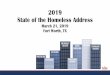 2019 State of the Homeless Address - ahomewithhope.org · Andy Taft, Business community representative Dierdre Brown, MHMR representative Naomi Byrne, Affordable Housing Developer
