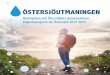 Helsingfors och Åbo städers gemensamma åtgärdsprogram för ... · Östersjöns globala betydelse har ökat: i en artikel som ... tillväxt och dessutom en blå bioekonomi. Blå