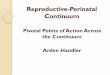 Reproductive-Perinatal Continuum · Reproductive-Perinatal Continuum ... Request that NCHS resume regular reporting of prenatal care data. ... transfer of prenatal information to