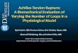 Achilles Tendon Rupture: A Biomechanical Evaluation of Varying …legacy.aofas.org/PRC/meeting/Documents/AchillesTendonRuptureABio.pdf · Purpose of Study . To create a physiologic