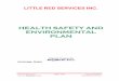 HEALTH SAFETY AND ENVIRONMENTALENVIRONMENTAL …littleredservices.com/Documents/LRSI HSE Plan.pdf · of the LRSI HSE program, with duties to include, but not limited to: 1. Maintenance