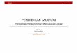 PENDIDIKANMUZIUM - Jabatan Muzium Malaysia ... Badrul Isa.pdf1.Victoria)School) Curriculum Framework.! Aktiviti! diformulasikan! berdasarkan! kehendak!dan! keperluan!! Kurikulum) Sekolah