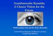 Acanthamoeba Keratitis; A Clearer Vision for the Future · Acanthamoeba Keratitis; A Clearer Vision for the Future Professor John Coia and Dr. Claire Alexander Scottish Parasite Diagnostic