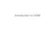 introduction to gsm - lbenchindia.com to gsm.pdf · and GSM(Global Systems for Mobile) Ł Early 1980s there was analog technologies: Œ Advanced Mobile Phone Services(AMPS)in North