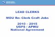 LEAD CLERKS MOU Re: Clerk Craft Jobs 2010 2015 USPS / … · positions provided for in the MOU? (6/28/11 Q&A#62) ANSWER: The minimum number of Lead Clerks, to be assigned by seniority,