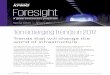 Foresight: A global infrastructure perspective · Foresight/January 2017 Special edition — January 2017 Foresight A global infrastructure perspective Trends that will change the