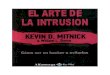 EL ARTE DE - index-of.co.ukindex-of.co.uk/INFOSEC/Mitnick Kevin - El Arte De La Intrusion.pdf · Buenos Aires, CP. 1057 -Tel.: (54-11) 4811-7183 / 8352, E-mail: agea@fibertel.com.ar