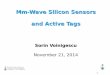 Mm-Wave Silicon Sensors and Active Tags · Sorin Voinigescu, November 21, 2014 2 Outline Introduction Range (distance) sensors Passive imaging sensors Active 80-GHz tag Technology