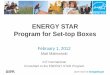 ENERGY STARENERGY STAR Program for SetProgram for …calplug.org/wp-content/uploads/Malinowski_ENERGYSTAR_STB_UCIrvine...ENERGY STARENERGY STAR Program for SetProgram for Set-top Boxestop