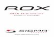 ROX 12.0 SPORT USER GUIDE · Wir, SIGMA-ELEKTRO GmbH, Dr.-Julius-Leber-Str. 15, D-67433 Neustadt/ Weinstraße erklären, dass der Fahrradcomputer ROX 12.0 und die Sender R1 Duo und