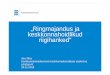 „Ringmajandus ja keskkonnahoidlikud riigihanked · 3.4 By 2030, reduce by one third premature mortality from non-communicable diseases through prevention and treatment and promote