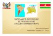 SURINAME’S EXPERIENCE WITH DEVELOPING A REDD+ … · SURINAME’S EXPERIENCE: 1ST DRAFT RPP Suriname initiated a series of presentations to relevant stakeholders regarding REDD+
