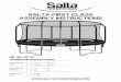 Salta First Class - ColliShop · SALTA FIRST CLASS ASSEMBLY INSTRUCTIONS TRAMPOLINE SPECIFICATIONS: 251cm 366cm 305cm 427cm 60 80 72 96 3 legs 4 legs TRAMPOLINE SIZE AMOUNT OF LEGS