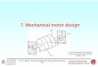 7. Mechanical motor design - ew.tu-darmstadt.de · Rigid body cylindrical rotor with centre of gravity S located on rotational axis, but uneven distributed mass along rotor axis,