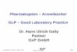 Pharmakopöen – Arzneibücher GLP – Good Laboratory Practice · Arzneimittel / Lektion 5 / Gally / 2010 Seite 1 Pharmakopöen – Arzneibücher GLP – Good Laboratory Practice