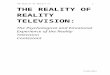 survivingrealitytv.files.wordpress.com file · Web viewTHE REALITY OF REALITY TELEVISION: The Psychological and Emotional E. xper. ience of the Reality Television. Contestant. Supervised