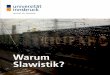 Warum Slawistik? - uibk.ac.at · Auslandsstudium an der Staatlichen Universität St. Petersburg (01.2005–04.2005) sowie an der Linguistischen Universität Nižnij Novgorod (05.2005–01.2006)