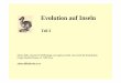 Evolution auf Inseln - Universität Wien Skript EvoInseln.pdf · Evolution auf Inseln Teil 3 Sabine Hille, Institut für Wildbiologie und Jagdwirtschaft, Universität für Bodenkultur,