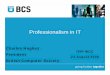 Professionalism in IT - IFIP - Home Plenary - Professionalism.pdf · going further together BCS Professionalism in IT Programme Background Purpose and Objectives Professionalism The