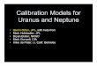 Calibration Models for Uranus and Neptuneherschel.esac.esa.int/Hcal/hcal_wkshop2/Presentations/Orton.pdfCalibration Objectives – To be addressed in workshop: • Cross-calibrate
