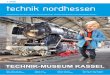 1-2018 technik nordhessen - vde-kassel.de · 3 diese Ausgabe der „technik nordhessen“ ist dem TECHNIK-MUSEUM Kassel (TMK) gewidmet, welches sich in nur sie-ben Jahren mit 6.000
