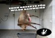WILDE SCHWEINE - haut-gout.de · Das Fleisch von Wildschweinen hält, was grüne Siegel im Bioladen teuer versprechen: die Tiere leben frei und selbstbestimmt, fressen was sie wollen