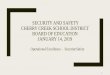 SECURITY AND SAFETY CHERRY CREEK SCHOOL …file/Safety BOE...•Physical safety includes measures such as visitor check-in and identification badges, video surveillance, preparedness