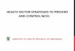 HEALTH SECTOR STRATEGIES TO PREVENT AND CONTROL … in Indonesia... · health sector strategies to prevent and control ncds ministry of health republic of indonesia