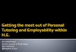 Practical Ideas for being a successful Personal Tutor · ut/strategies-and-policies/ ... The role of the personal tutor will be clearly defined, for students, in the student programme
