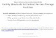 Facility Standards References - National Archives · National Archives and Records Administration (NARA) Facility Standards for Federal Records Storage Facilities A quick overview