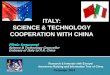 ITALY: SCIENCE & TECHNOLOGY COOPERATION WITH CHINA · Plinio Innocenzi Science & Technology Councellor Embassy of Italy to P.R. China Campaign 2013 ITALY: SCIENCE & TECHNOLOGY COOPERATION