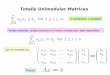 Totally Unimodular Matrices - imada.sdu.dkmarco/Teaching/Fall2009/DM204/Slides/TUM-lau.pdf · Totally Unimodular Matrices A matrix is totally unimodular if the determinant of each