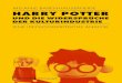 Harry Potter und die Widersprüche der Kulturindustrie ... · Aus: Melanie Babenhauserheide Harry Potter und die Widersprüche der Kulturindustrie Eine ideologiekritische Analyse